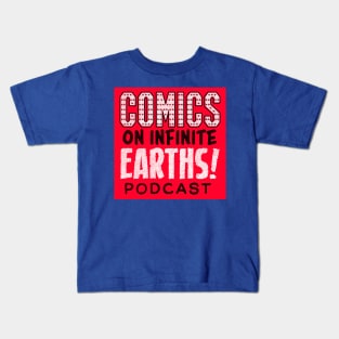 Comics on Infinite Earths Podcast Kids T-Shirt